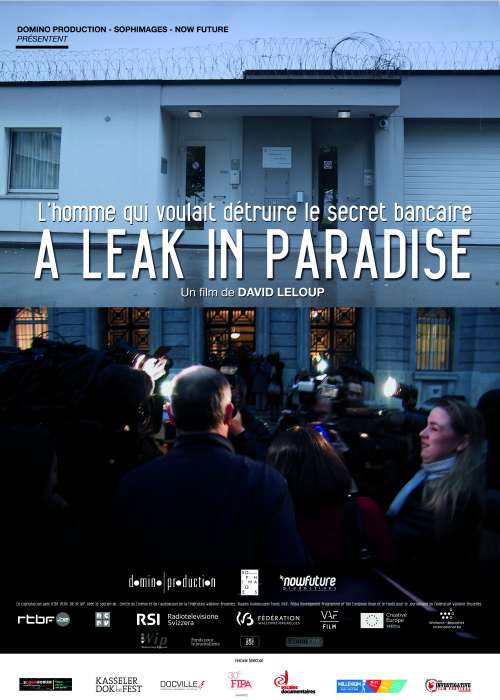 A LEAK IN PARADISE – L’homme qui voulait détruire le secret bancaire