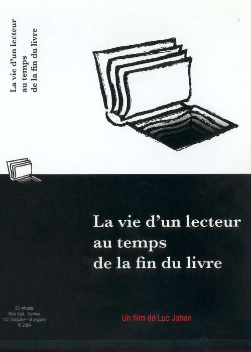 VIE D’UN LECTEUR AU TEMPS DE LA FIN DU LIVRE (LA)